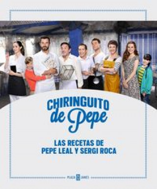 Chiringuito de Pepe : las recetas de Pepe Leal y Sergi Roca