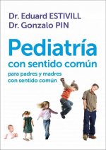 Pediatría con sentido común para padres