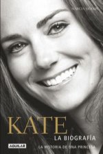Kate : biografía de una princesa