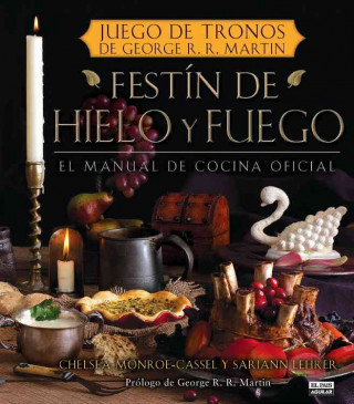 Festin de Hielo y Fuego. Libro Oficial de Cocina de Juego de Tronos