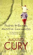 Padres brillantes, maestros fascinantes