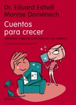 Cuentos para crecer : historias mágicas para educar con valores