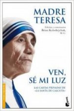 Ven, sé mi luz