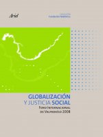 Globalización y justicial social : Foro Internacional Valparaíso, celebrado en Valparaíso, el 19 y 20 de junio de 2008