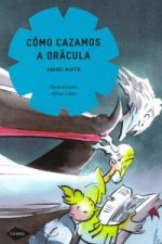 Cómo cazamos a Drácula