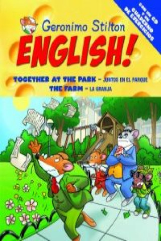 Geronimo Stilton English! 7 : Together at the park = Juntos en el parque ; The farm = La granja