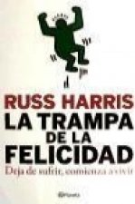 La trampa de la felicidad