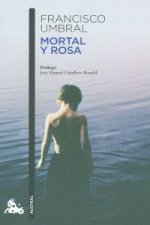 Mortal y rosa