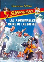 Superhéroes 7. Las abominables Ratas de las Nieves