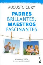 Padres brillantes, maestros fascinantes: no hay jóvenes difíciles, sino una educación inadecuada