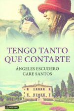 Tengo tanto que contarte