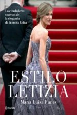 Estilo Letizia : los verdaderos secretos de la elegancia de la nueva reina