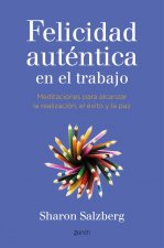 La felicidad auténtica en el trabajo