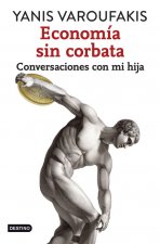 Economía sin corbata: conversaciones con mi hija