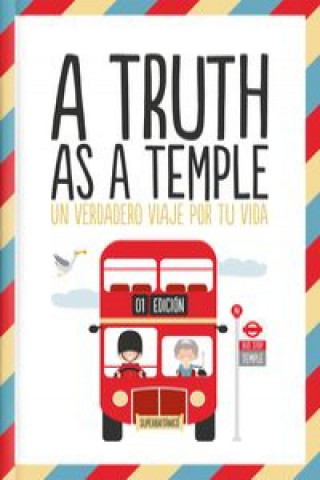 A truth as a temple!: Un verdadero viaje por tu vida