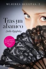 Mujeres ocultas 2. Tras un abanico
