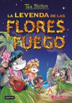 Tea Stilton 15. La leyenda de las flores de fuego