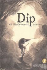 DIP MAS ALLA DE LA OSCURIDAD