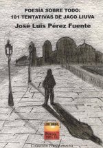 Poesía sobre todo: 101 tentativas de Jaco Liuva