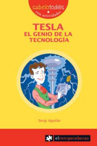 Tesla, el genio de la tecnología