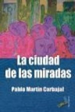 La ciudad de las miradas