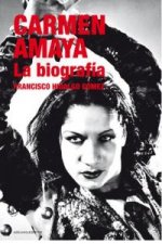 Carmen Amaya : la biografía