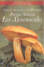 Guía de iniciación a la micología Parque Natural Los Alcornocales