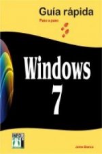 Windows 7 : guía rápida paso a paso