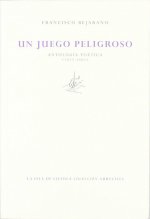 Un juego peligroso (antología poética)