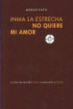 Inma la estrecha no quiere mi amor