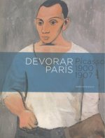 Picasso, Devorar París, 1900-1907