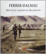Ferrer-Dalmau : arte en el corazón de Afganistán