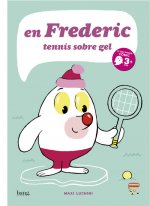 En Federic : tennis sobre gel