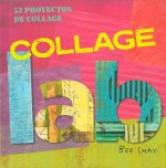 Collage Lab : 52 Proyectos de collage