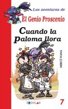 Las aventuras del genio Proscenio. Cuando la paloma llora