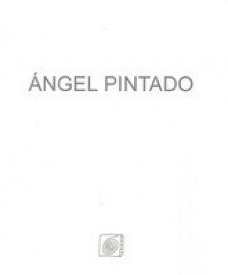 Ángel Pintado : catálogo