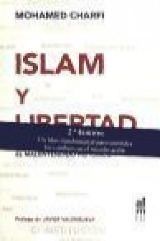 Islam y libertad : el malentendido histórico