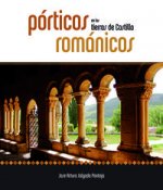 Porticos románicos en las tierras de Castilla