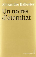 Un no res d'eternitat