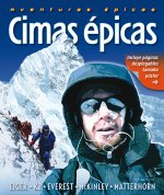 Cimas épicas : Eiger-K2-Everest-McKinley-Matterhorn