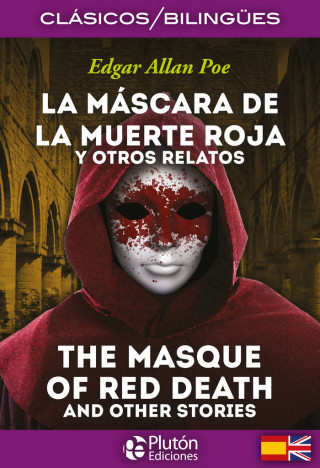 La mascara de la muerte roja y otros relatos / The masque of the red death and other stories