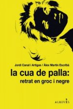 La cua de palla : retrat en groc i negre