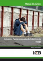 Actuación psicoprofesional ante colectivos de riesgo
