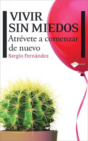 VIVIR SIN MIEDOS