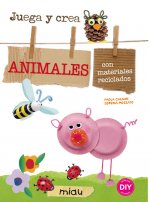 Animales. Juega y crea animales con materiales reciclados
