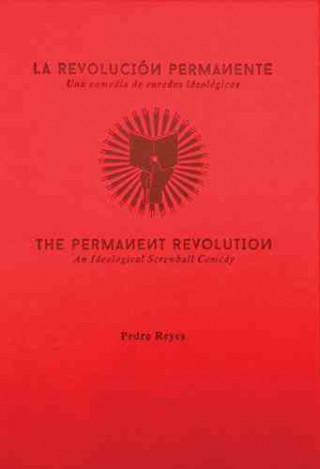 Pedro Reyes: The Permanent Revolution