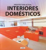 Interiores domésticos : arquitectura actual