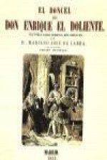 El doncel de don Enrique el Doliente : historia caballeresca del siglo XV