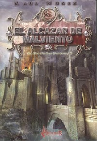 El alcázar de malviento I : la era de los poderes