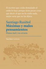 Máximas y malos pensamientos : piensa mal y no errarás